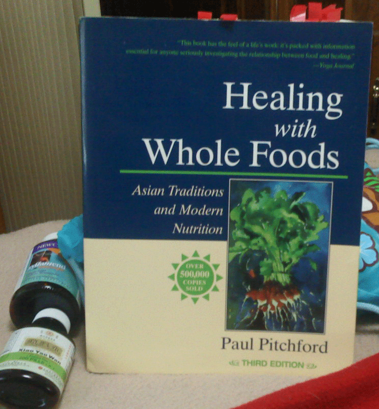 Healing With Whole Foods by Paul Pitchford